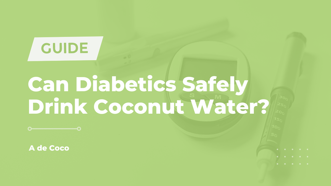 You are currently viewing Can Diabetics Safely Drink Coconut Water? (2024)