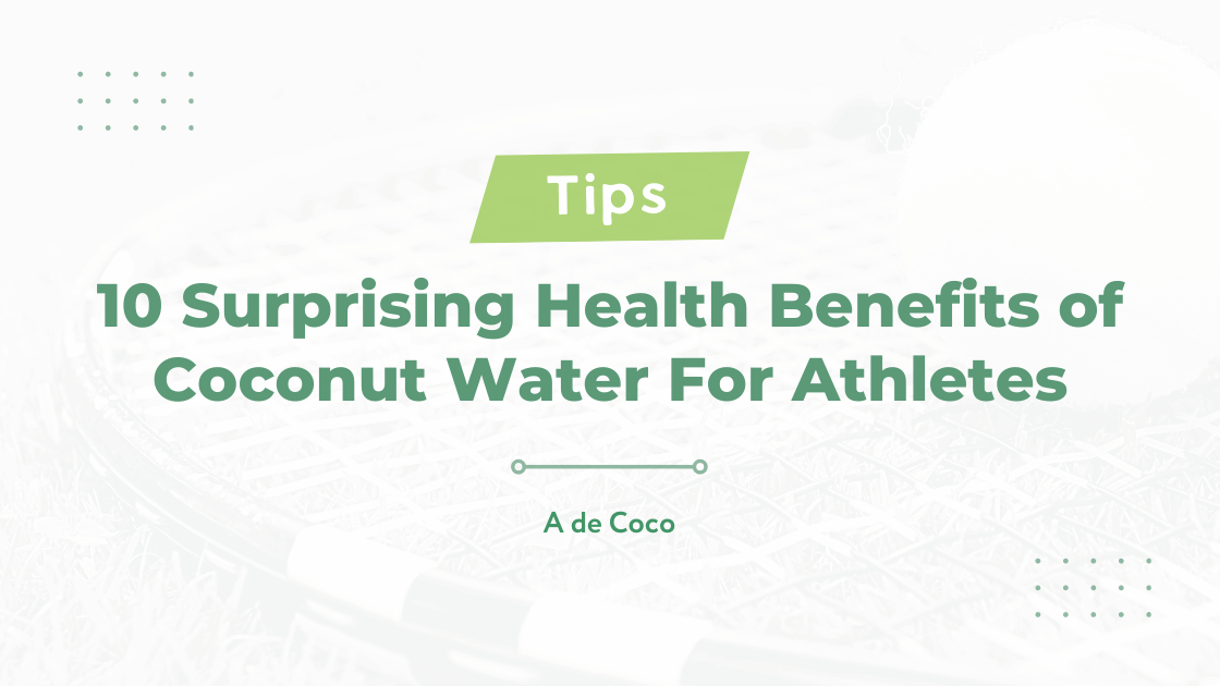 Health Benefits of Coconut Water For Athletes